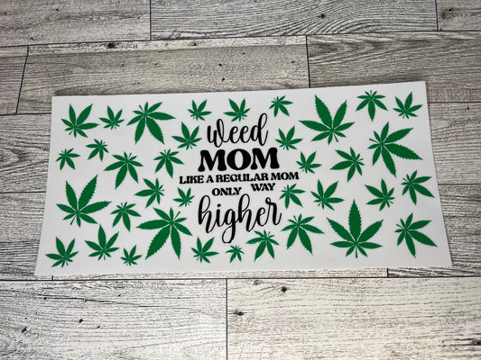 Weed Mom WRAP 16 OZ UV-