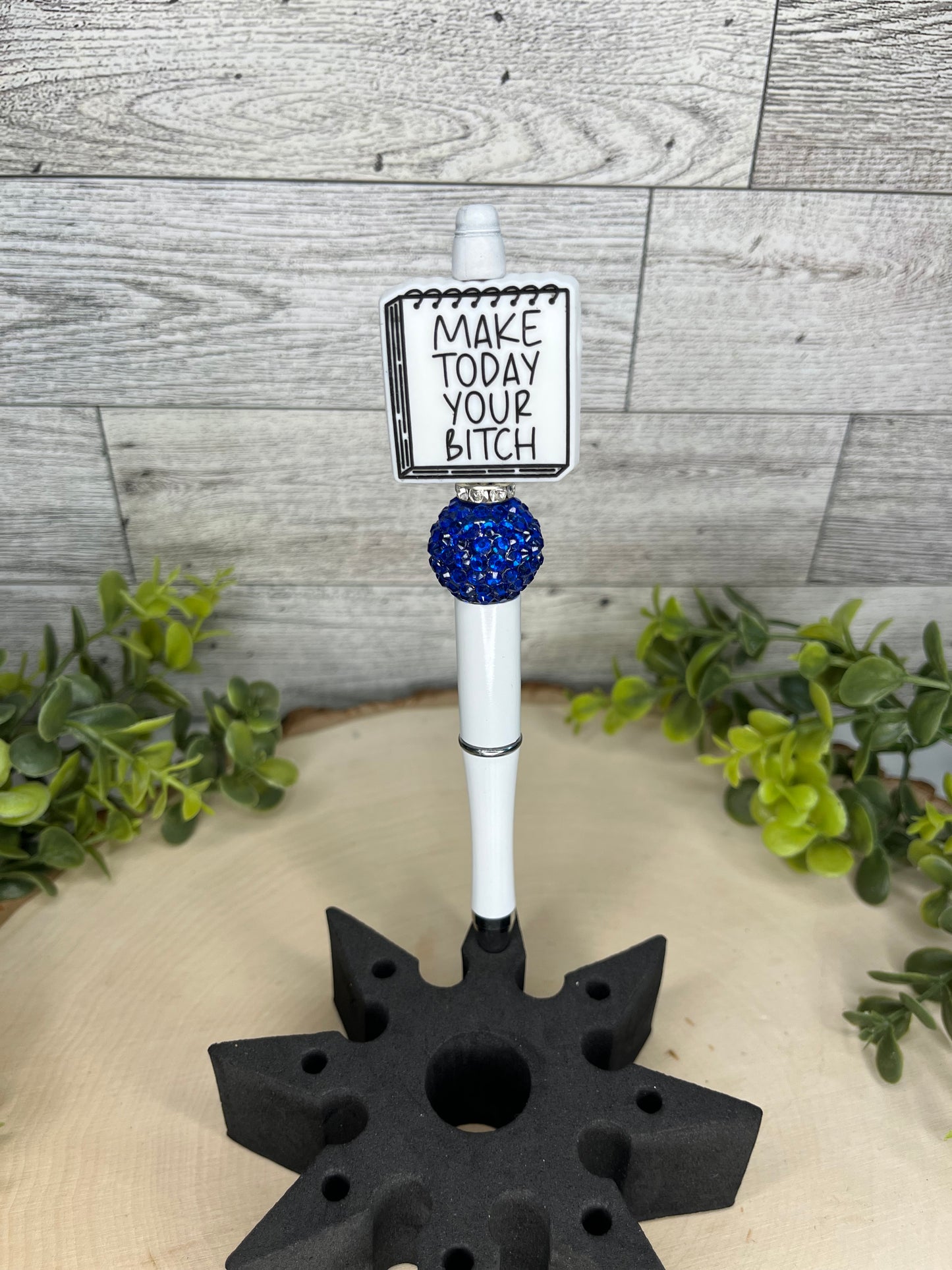 Make Today Ur Bitch Bling Pen